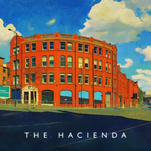 The Hacienda Music Poster Print